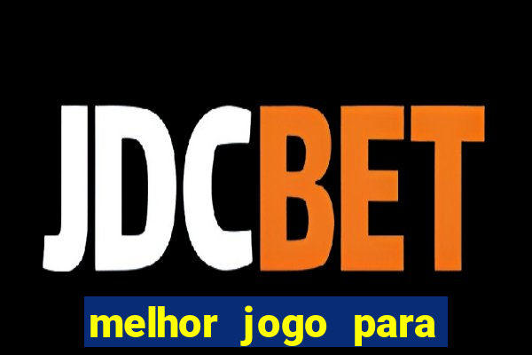 melhor jogo para ganhar dinheiro sem depositar nada